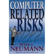 Computer-Related Risks by Neumann, Peter G., 9780201558050