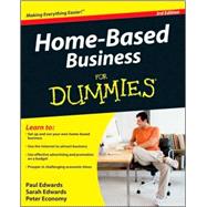 Home-Based Business For Dummies by Edwards, Paul; Edwards, Sarah; Economy, Peter, 9780470538050