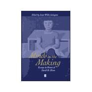 Minds in the Making Essays in Honour of David R. Olson by Astington, Janet Wilde, 9780631218050