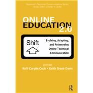 Online Education 2.0 by Cook, Kelli Cargile; Grant-Davie, Keith, 9780895038050