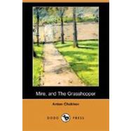 Mire, and The Grasshopper by Chekhov, Anton Pavlovich, 9781409908050