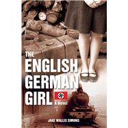 The English German Girl by Simons, Jake Wallis, 9781510718050