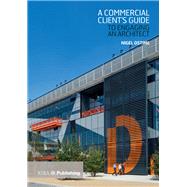 A Commercial Client's Guide to Engaging an Architect by Ostime, Nigel, 9781859468050