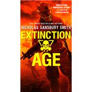 Extinction Age by Smith, Nicholas Sansbury, 9780316558051