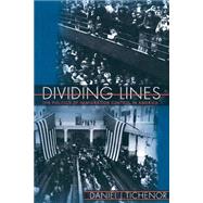 Dividing Lines by Tichenor, Daniel J., 9780691088051