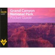 Grand Canyon National Park Pocket Guide by Grubbs, Bruce, 9780762748051