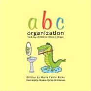 ABC Organization by Ricks, Marie Calder; Christiansen, Shalece Elynne, 9781463738051