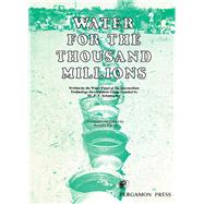 Water for the Thousand Millions, Vol. 4 by Arnold Pacey, 9780080218052