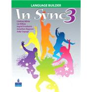In Sync 3 Language Builder by White, Lindsay; Freebairn, Ingrid; Bygrave, Jonathan; Copage, Judy, 9780132548052