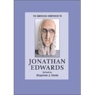 The Cambridge Companion to Jonathan Edwards by Stephen J. Stein, 9780521618052