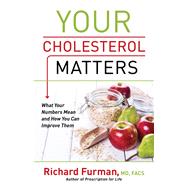 Your Cholesterol Matters by Furman, Richard, M.d., 9780800728052
