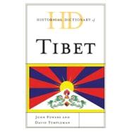 Historical Dictionary of Tibet by Powers, John; Templeman, David, 9780810868052