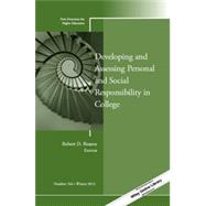 Developing and Assessing Personal and Social Responsibility in College New Directions for Higher Education, Number 164 by Reason, Robert D., 9781118828052