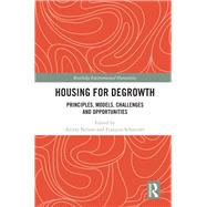 Housing for Degrowth: Principles, Models, Challenges and Opportunities by Nelson; Anitra, 9781138558052