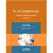 In re Cooperman Professional Responsibility, Case File by Bocchino, Anthony J., 9781601568052
