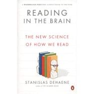 Reading in the Brain The New Science of How We Read by Dehaene, Stanislas, 9780143118053