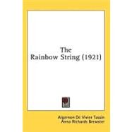 The Rainbow String by Tassin, Algernon De Vivier; Brewster, Anna Richards, 9780548818053