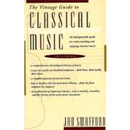The Vintage Guide to Classical Music by SWAFFORD, JAN, 9780679728054