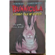 Bunnicula; A Rabbit Tale of Mystery by Deborah Howe; James Howe; Alan Daniel, 9780689868054