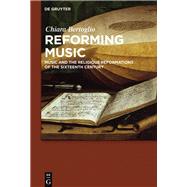 Reforming Music by Bertoglio, Chiara, 9783110518054