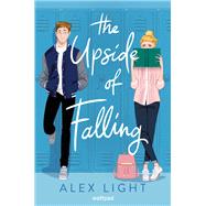 The Upside of Falling by Light, Alex, 9780062918055