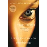 The Host A Novel by Meyer, Stephenie, 9780316068055