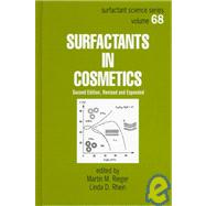 Surfactants in Cosmetics, Second Edition, by Rieger; Martin, 9780824798055