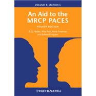 An Aid to the MRCP PACES, Volume 3 Station 5 by Ryder, Robert E. J.; Mir, M. Afzal; Freeman, Anne; Fogden, Edward, 9781118348055