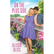 On the Plus Side by Alison Bliss, 9781455568055