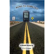 Road to Diabetes by Cruise, R G, 9781543988055
