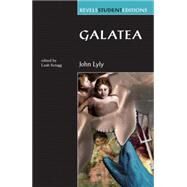Galatea by Scragg, Leah; Lyly, John, 9780719088056