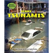 Scary Tsunamis by Katirgis, Jane; Drohan, Michele Ingber, 9780766068056