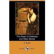 The Power of Darkness and Other Stories by Nesbit, Edith, 9781406598056