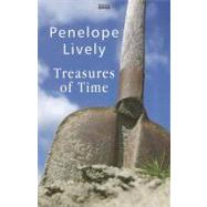 Treasures of Time by Lively, Penelope, 9780753188057
