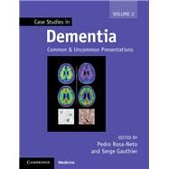 Case Studies in Dementia by Gauthier, Serge; Rosa-neto, Pedro, 9781316638057