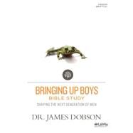 Bringing Up Boys Bible Study by Dobson, James, Dr.; O'Neal, Michael (CON), 9781415878057