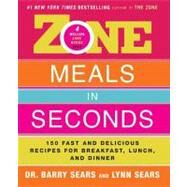Zone Meals in Seconds by Sears, Barry, 9780061758058