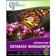 Wiley Pathways: Introduction to Database Management + Project Manual : Introduction to Database Management + Project Manual by Mark L. Gillenson (Univ. of Miami), 9780470178058