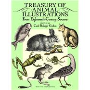 Treasury of Animal Illustrations From Eighteenth-Century Sources by Grafton, Carol Belanger, 9780486258058