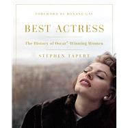 Best Actress by Tapert, Stephen; Gay, Roxane, 9781978808058