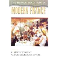 The Human Tradition in Modern France by Vincent, K. Steven; Klairmont-Lingo, Alison, 9780842028059