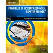 Principles of Incident Response and Disaster Recovery by Whitman, Michael; Mattord, Herbert; Green, Andrew, 9781111138059