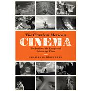 The Classical Mexican Cinema by Berg, Charles Ramirez, 9781477308059