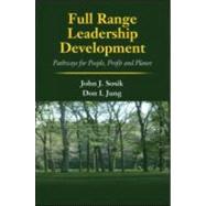 Full Range Leadership Development: Pathways for People, Profit and Planet by Sosik; John J., 9781848728059