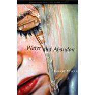 Water and Abandon by Vivian, Robert, 9780803238060