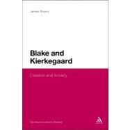 Blake and Kierkegaard Creation and Anxiety by Rovira, James, 9781441178060