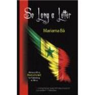So Long a Letter by Ba, Mariama; Bode-Thomas, Modupe; Harrow, Kenneth W., 9781577668060