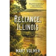 Reliance, Illinois by VOLMER, MARY, 9781616958060