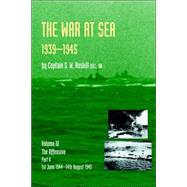 War at Sea 1939-45: The Offensive 1st June 1944-14th August 1945official History of the Second World War by Roskill, S. W., 9781843428060