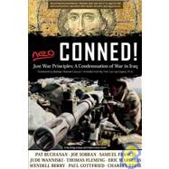 Neo-Conned! Just War Principles: A Condemnation of War in Iraq by O'Huallachain, D.  Liam; Sharpe, J.  Forrest; Capucci, Bishop Hilarion; Lopez, George, 9781932528060
